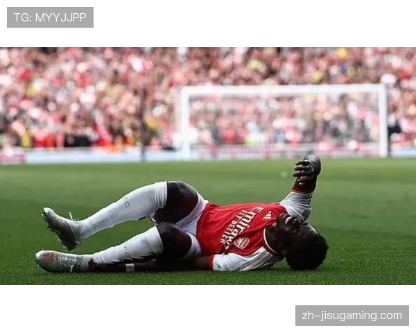 伤情报告:阿森纳边锋萨卡肌肉疲劳,出战成疑 伤情报告:阿森纳边锋萨卡肌肉疲劳,出战成疑